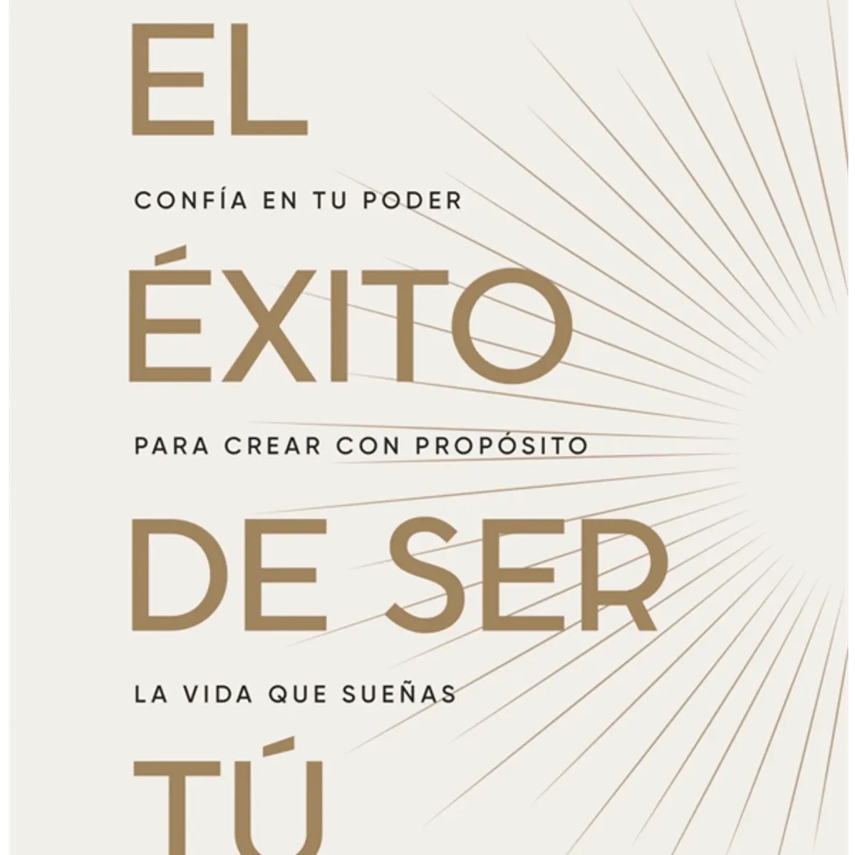 PLANETA - El éxito de ser tú de Editorial Planeta