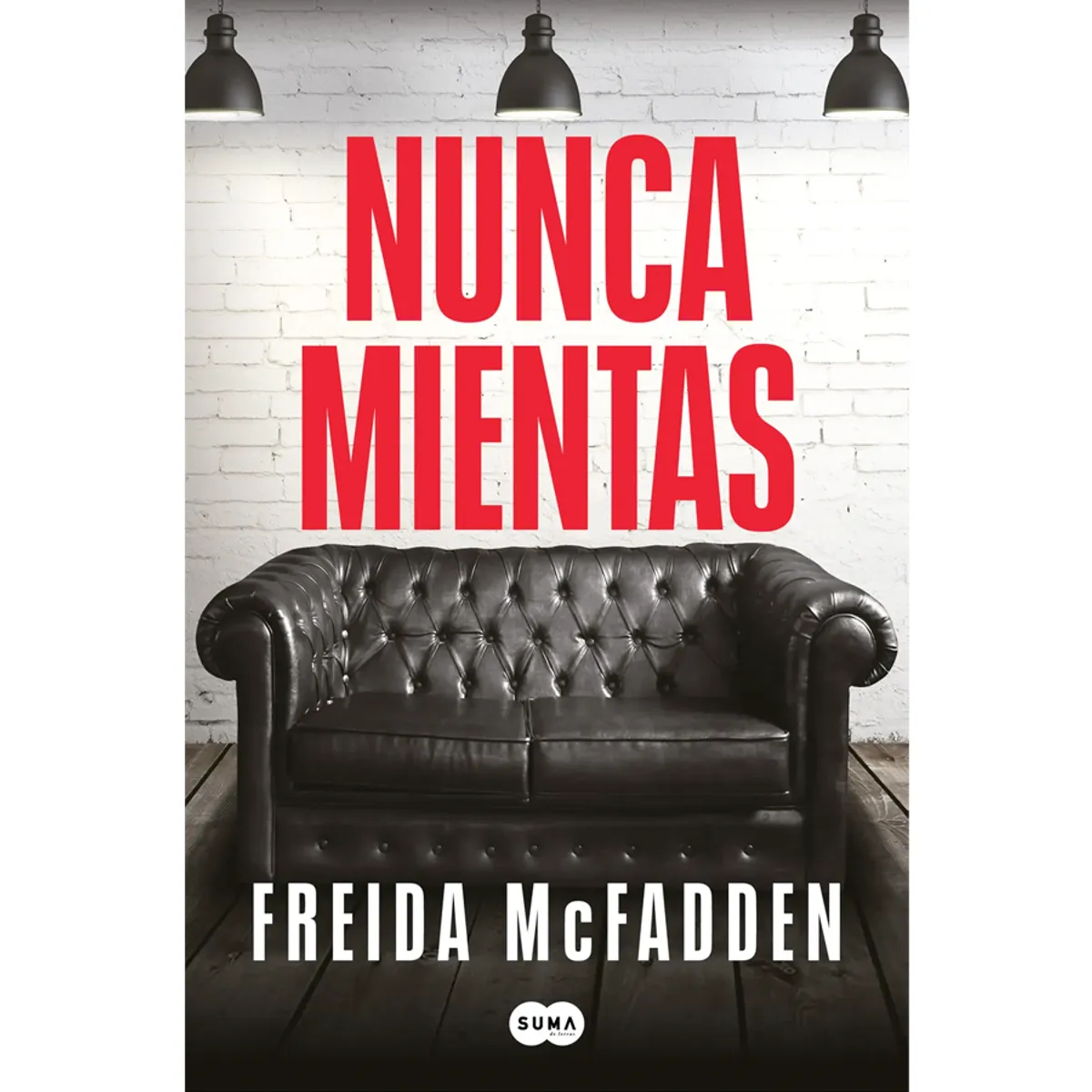 SUMA DE LETRAS - Nunca mientas de Freida McFadden