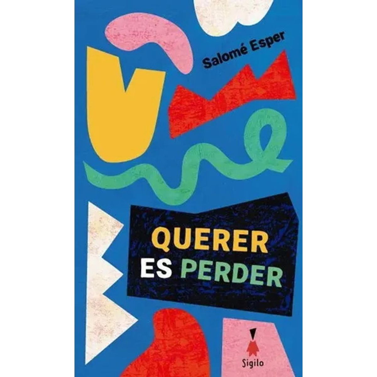 ANTARTICA LIBROS - Querer Es Perder