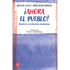 ANTARTICA LIBROS - ¡Ahora El Pueblo Hacia La Revolucion Ciudadana
