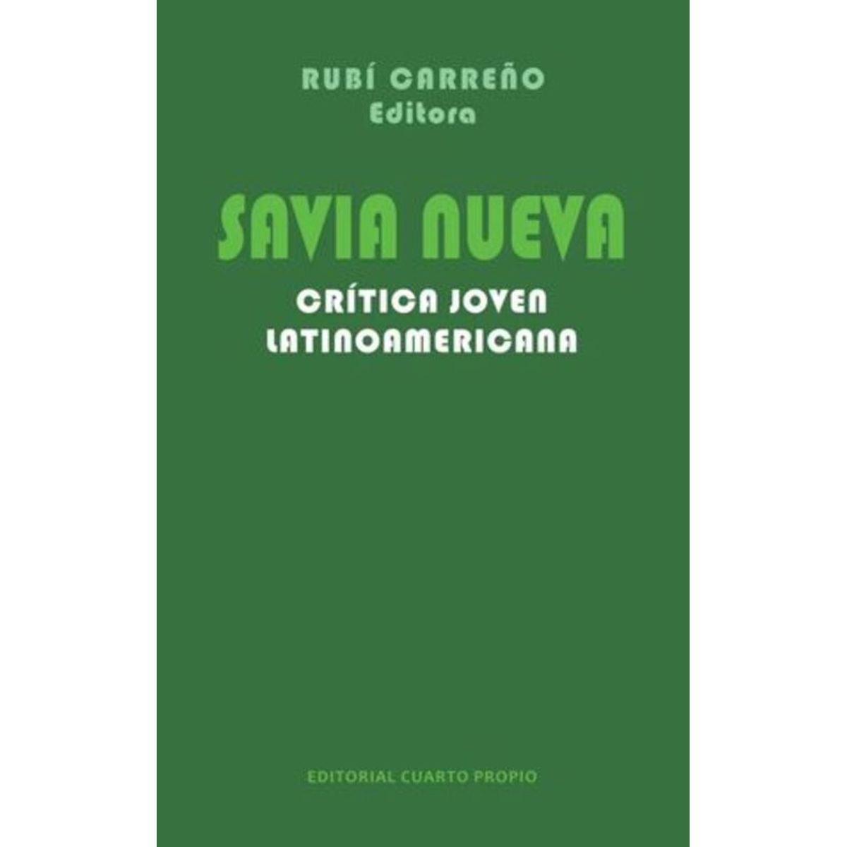 ANTARTICA LIBROS - Savia NuevaCritica Joven Latinoamericana