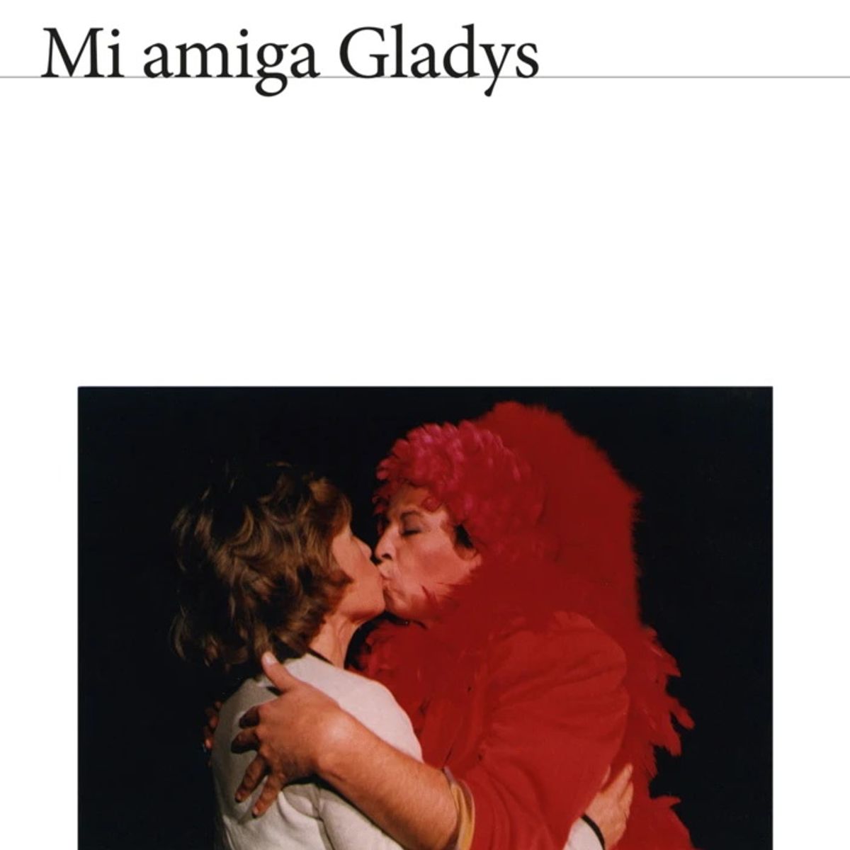 ANTARTICA LIBROS - Mi Amiga Gladys