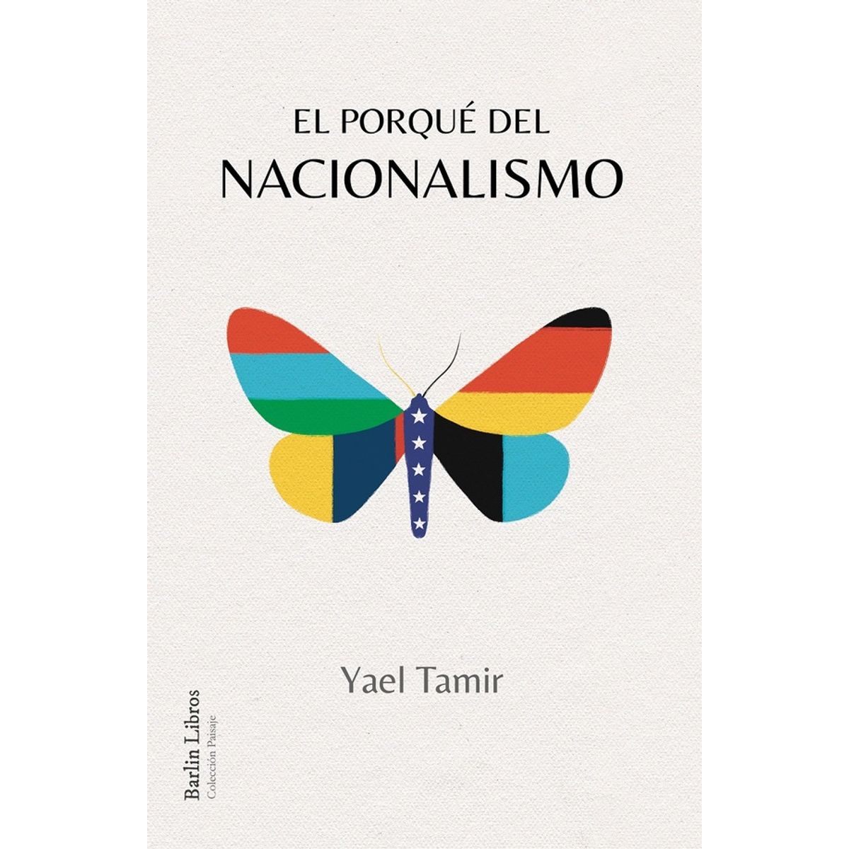 ANTARTICA LIBROS - El Porque Del Nacionalismo