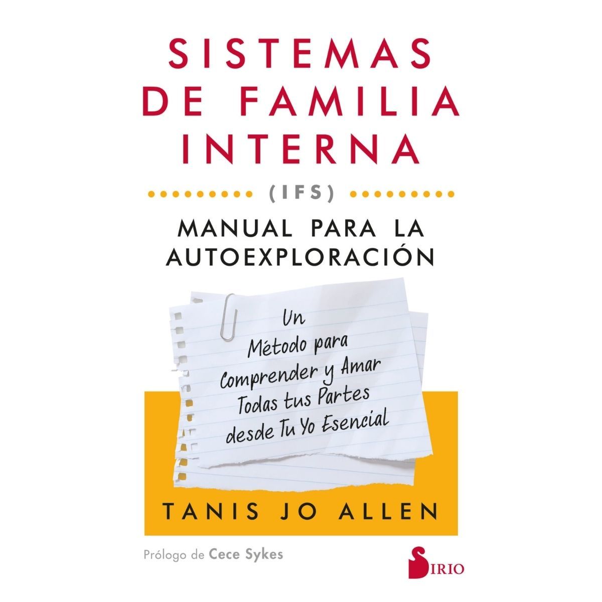 SIRIO EDITORIAL - Sistemas de familia interna (IFS): Manual para la autoexploración