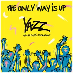 HITWAY MUSIC - YAZZ AND THE PLASTIC POPULATION - THE ONLY WAY IS UP - 12 MAXI SINGLE VINILO USADO