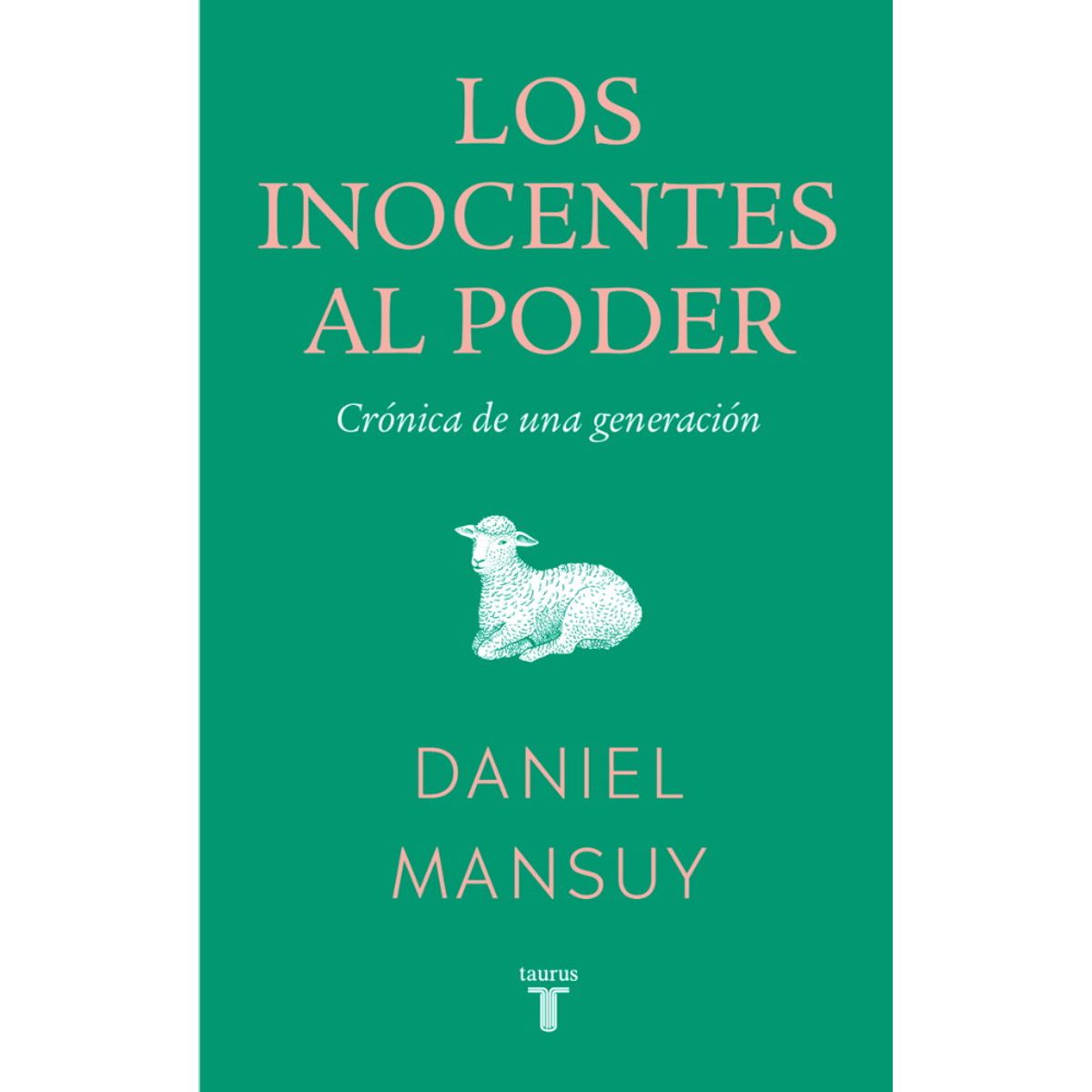 ANTARTICA LIBROS - Los Inocentes Al Poder