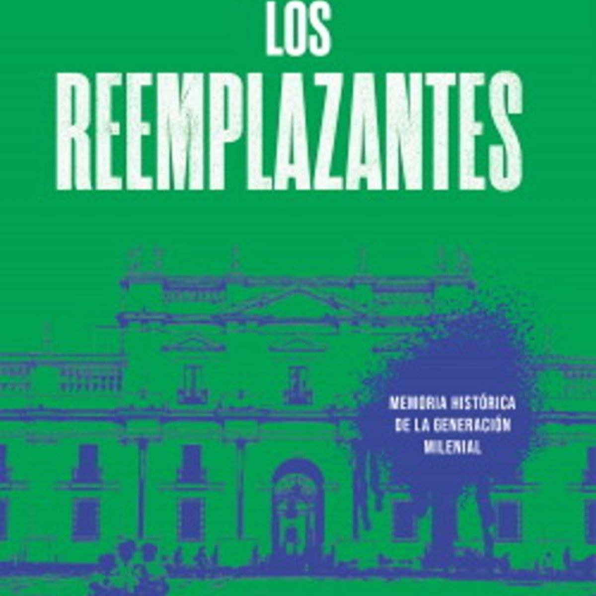 ANTARTICA LIBROS - Los Reemplazantes