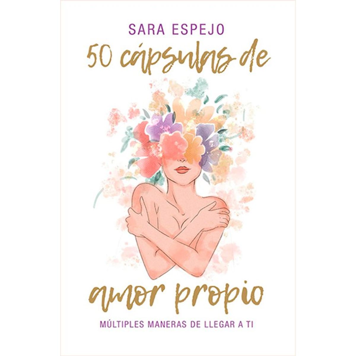 ANTARTICA LIBROS - 50 CAPSULAS DE AMOR PROPIO