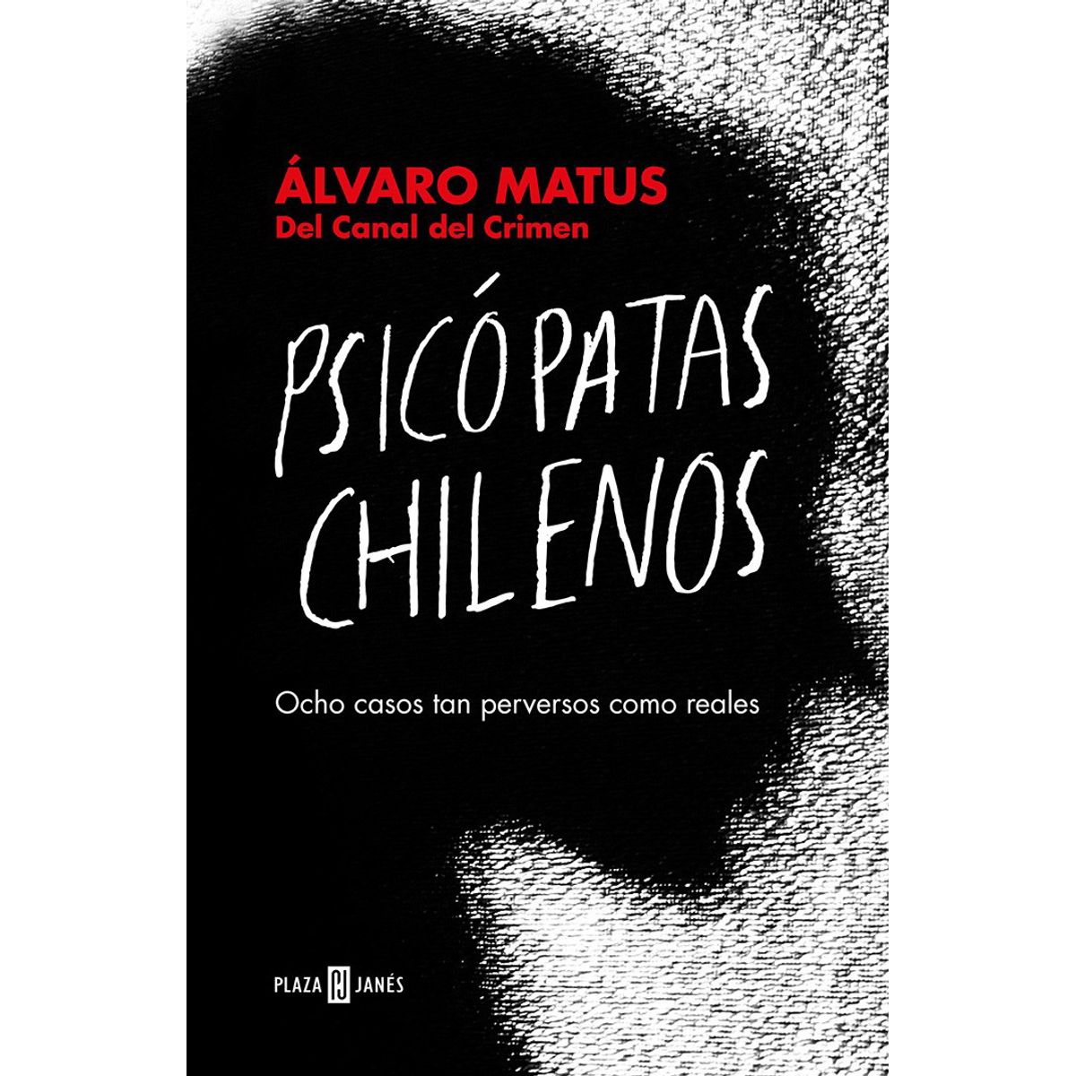 ANTARTICA LIBROS - Psicopatas Chilenos