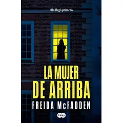 ANTARTICA LIBROS - La Mujer De Arriba