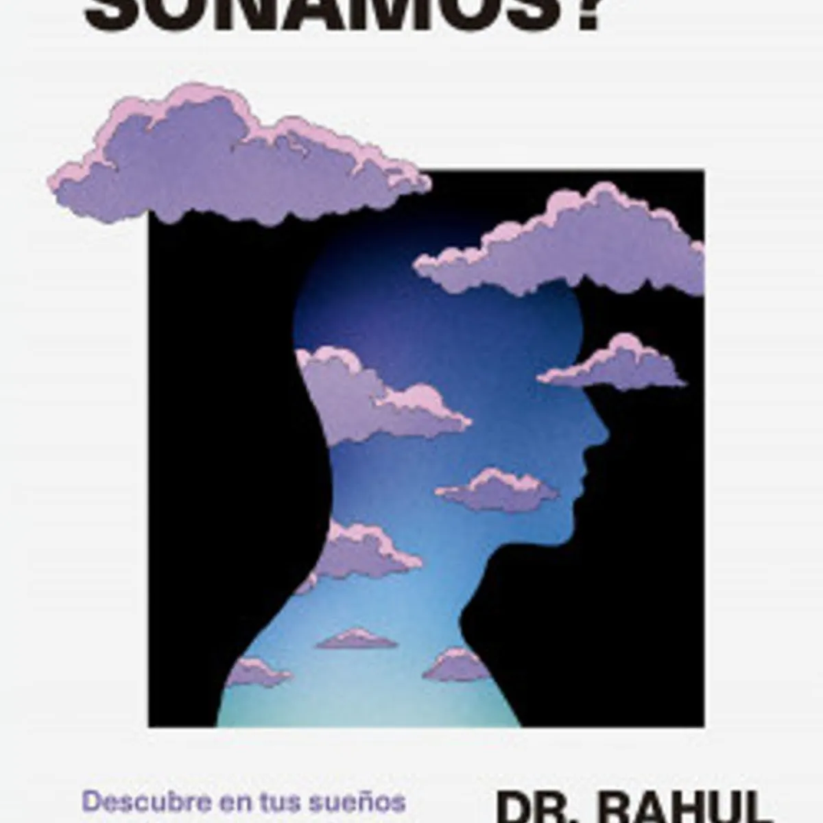 ANTARTICA LIBROS - Por Que Soñamos