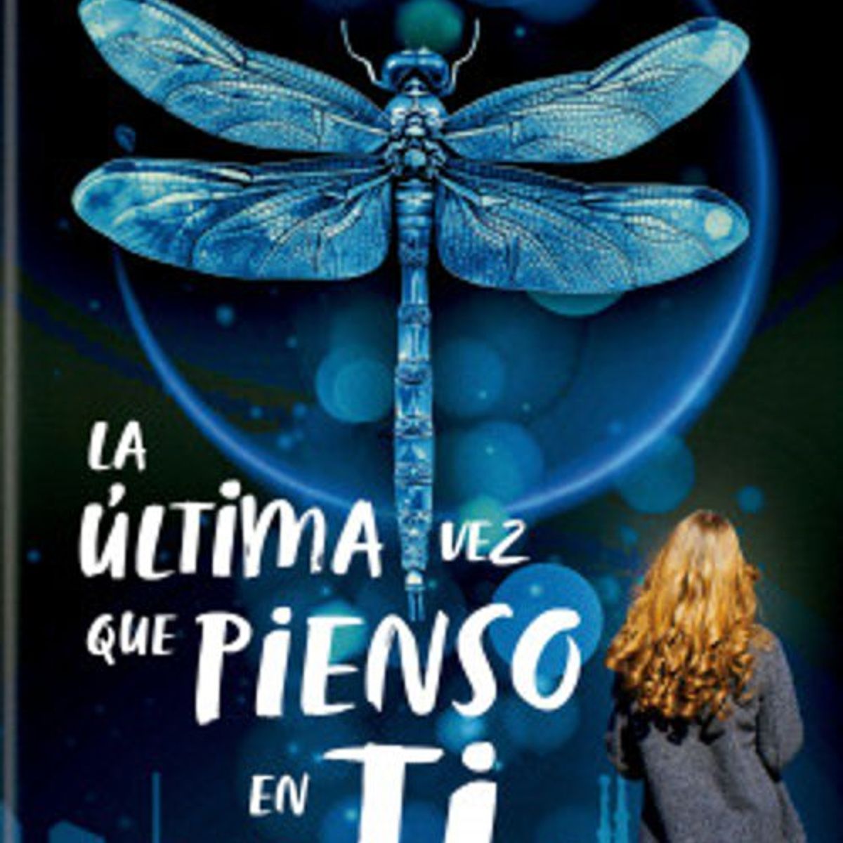ANTARTICA LIBROS - La Ultima Vez Que Pienso En Ti