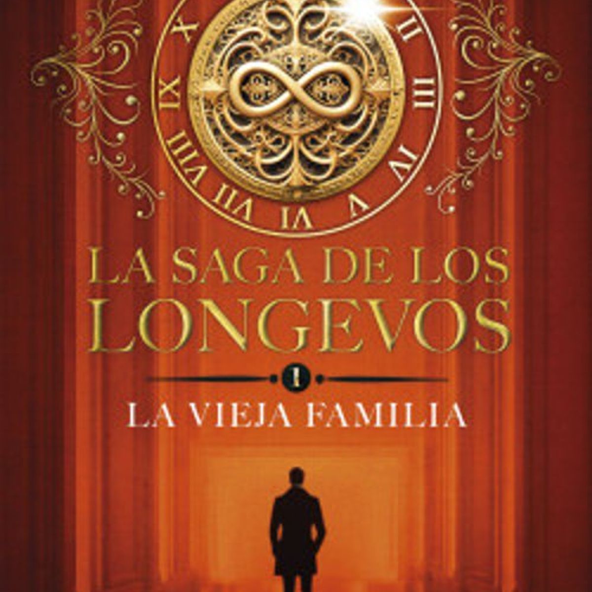 ANTARTICA LIBROS - LA SAGA DE LOS LONGEVOS 1 LA VIEJA FAMI