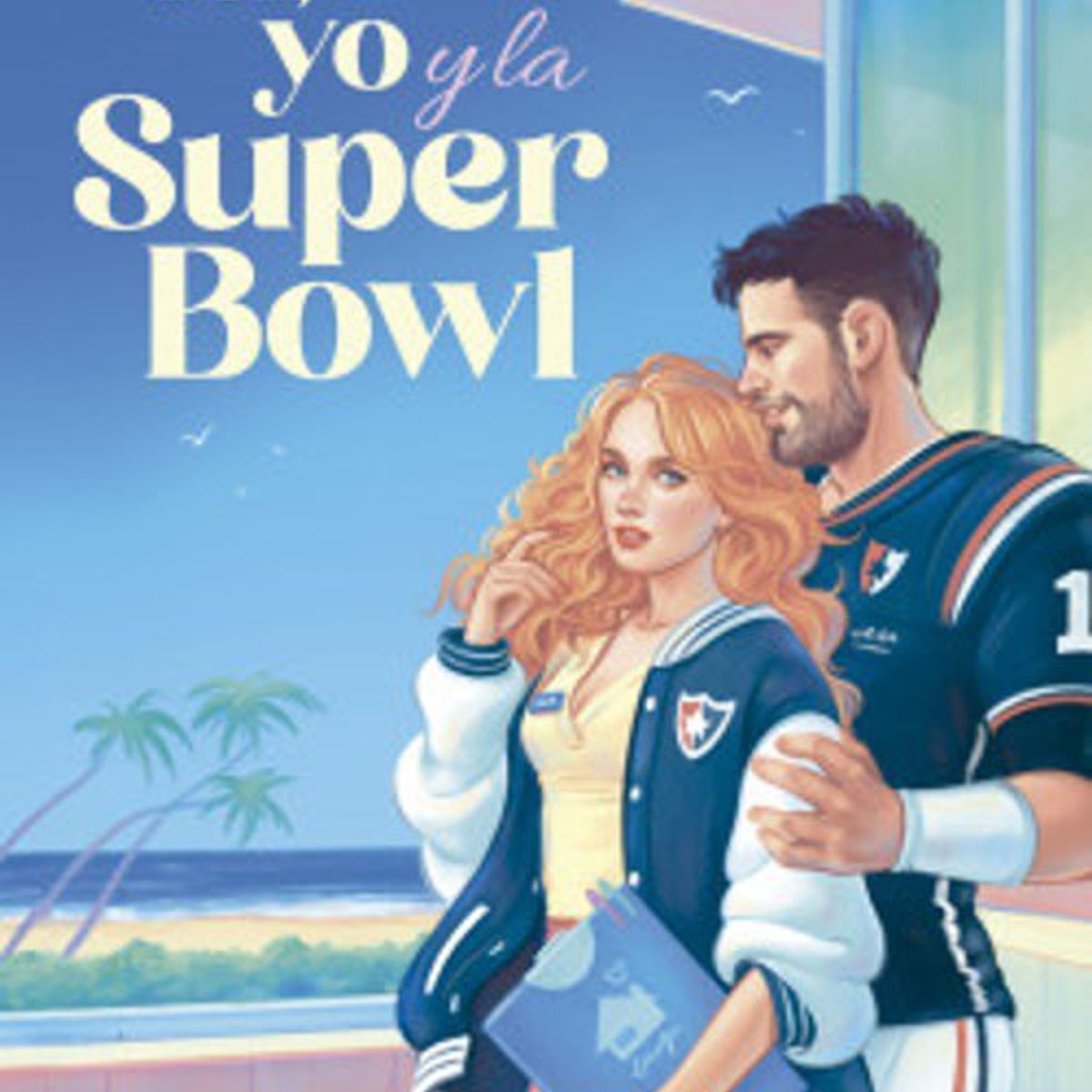 ANTARTICA LIBROS - TU YO Y LA SUPER BOWL