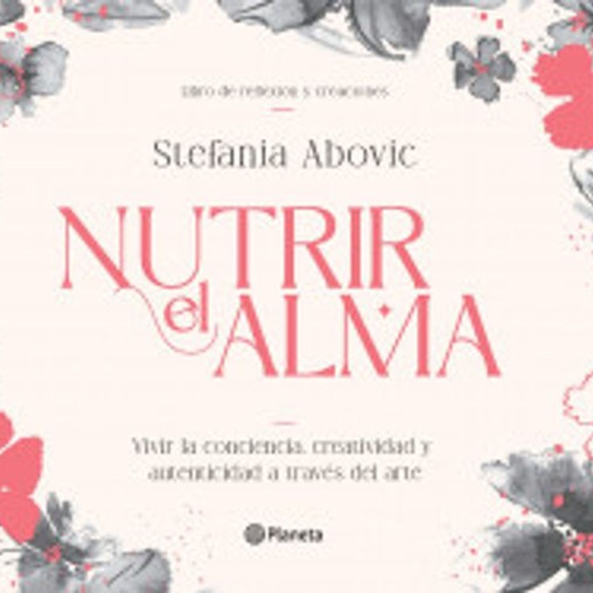 ANTARTICA LIBROS - Nutrir El Alma
