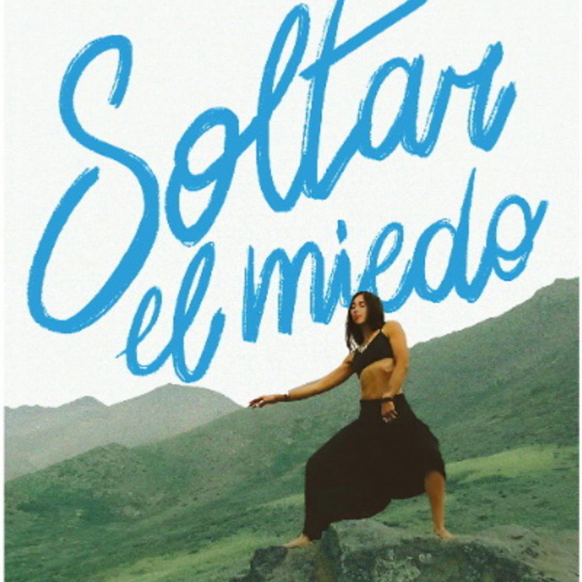 ANTARTICA LIBROS - Yogawoman Soltar El Miedo