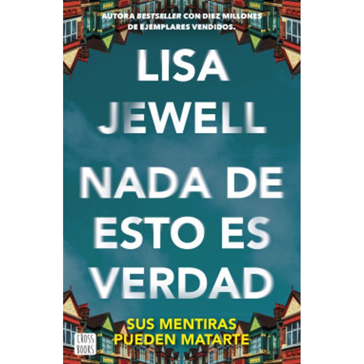 ANTARTICA LIBROS - NADA DE ESTO ES VERDAD