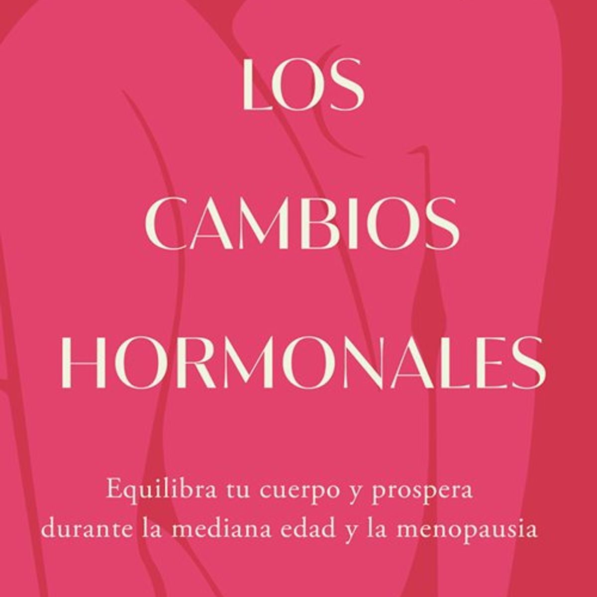 ANTARTICA LIBROS - Los Cambios Hormonales