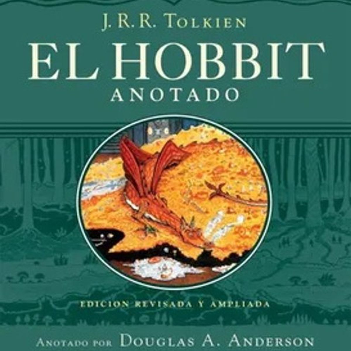 ANTARTICA LIBROS - El Hobbit Edicion Revisada Anotada E Ilustrada