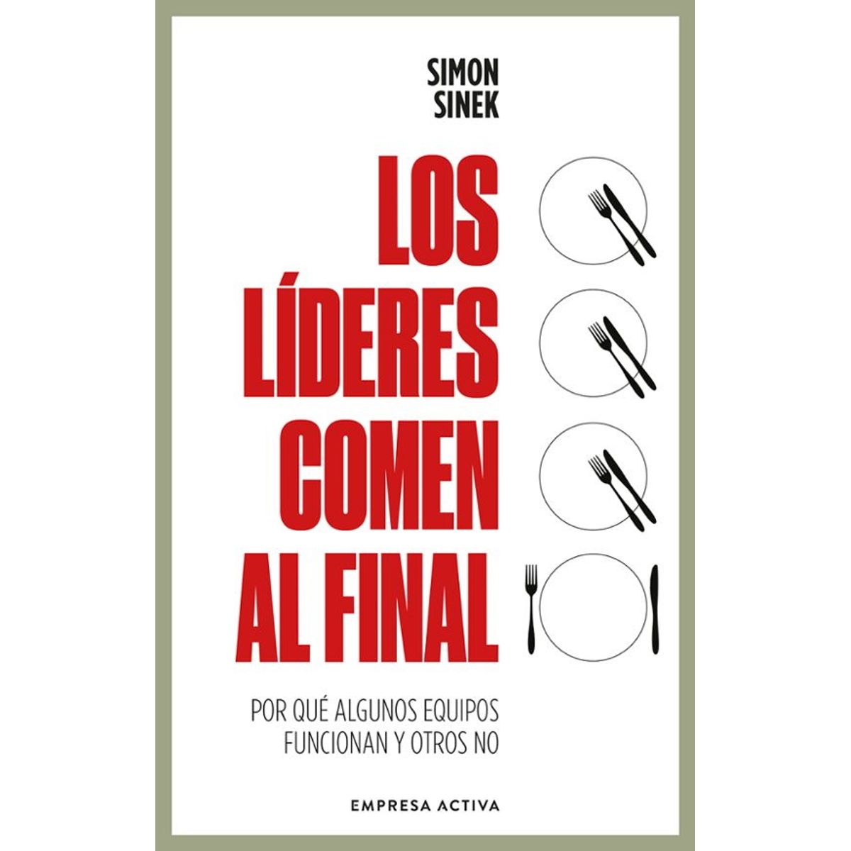 ANTARTICA LIBROS - Los Lideres Comen Al Final