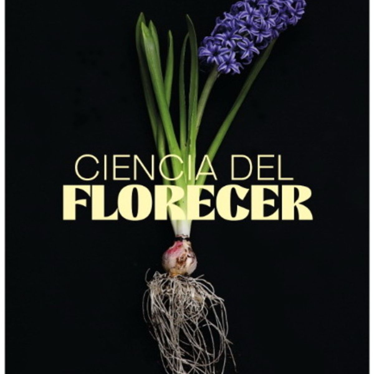 ANTARTICA LIBROS - Ciencia Del Florecer