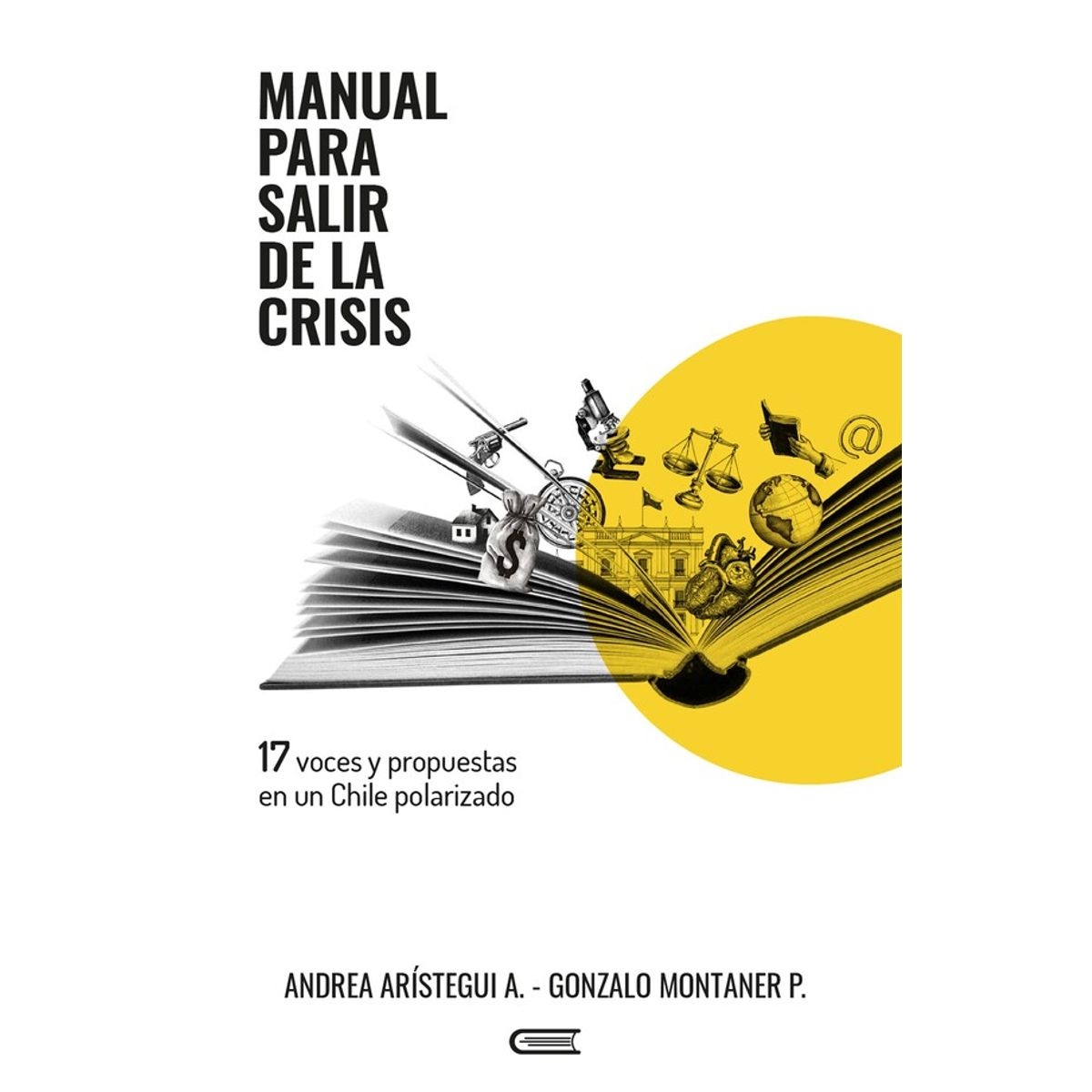 ANTARTICA LIBROS - Manual Para Salir De La Crisis