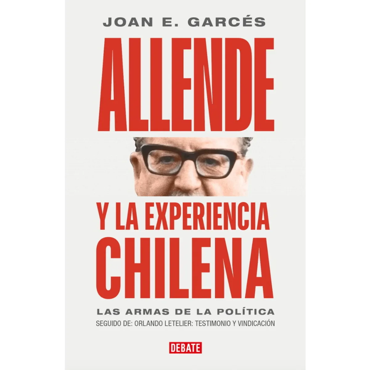 ANTARTICA LIBROS - Allende Y La Experiencia Chilena