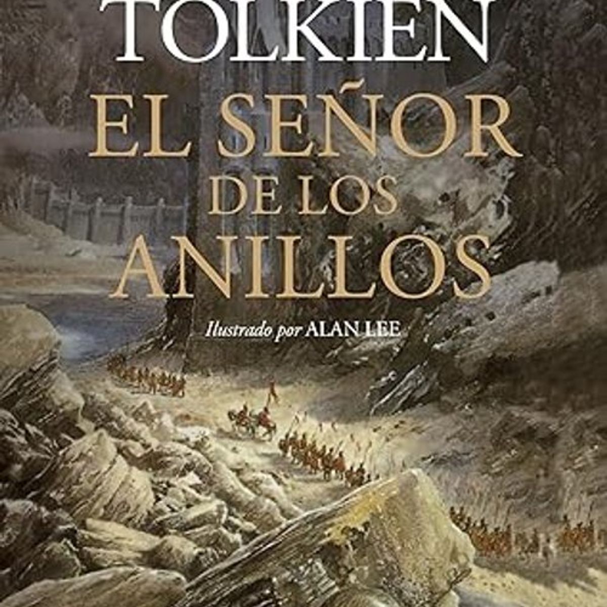 ANTARTICA LIBROS - El Señor De Los Anillos Revisada Ilustrado por Alan Lee