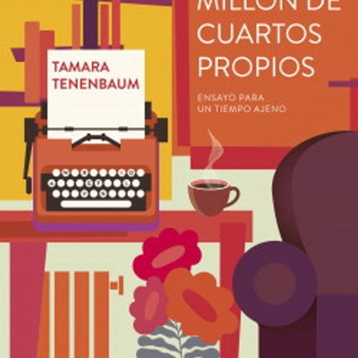 ANTARTICA LIBROS - Un Millon De Cuartos Propios