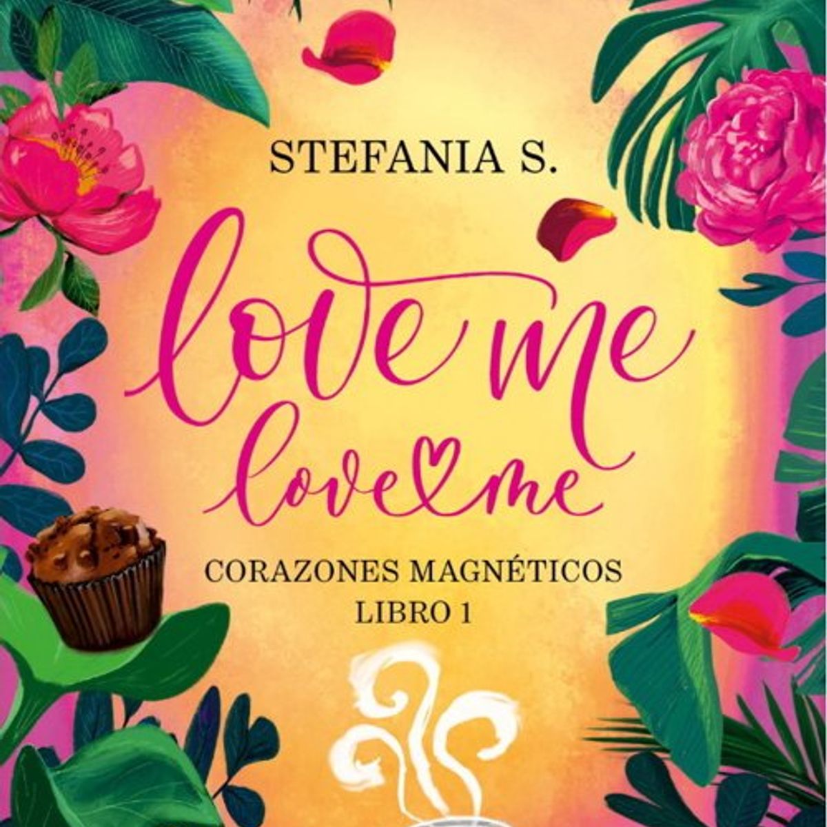 ANTARTICA LIBROS - Love Me Love Me Corazones Magneticos Libro 1