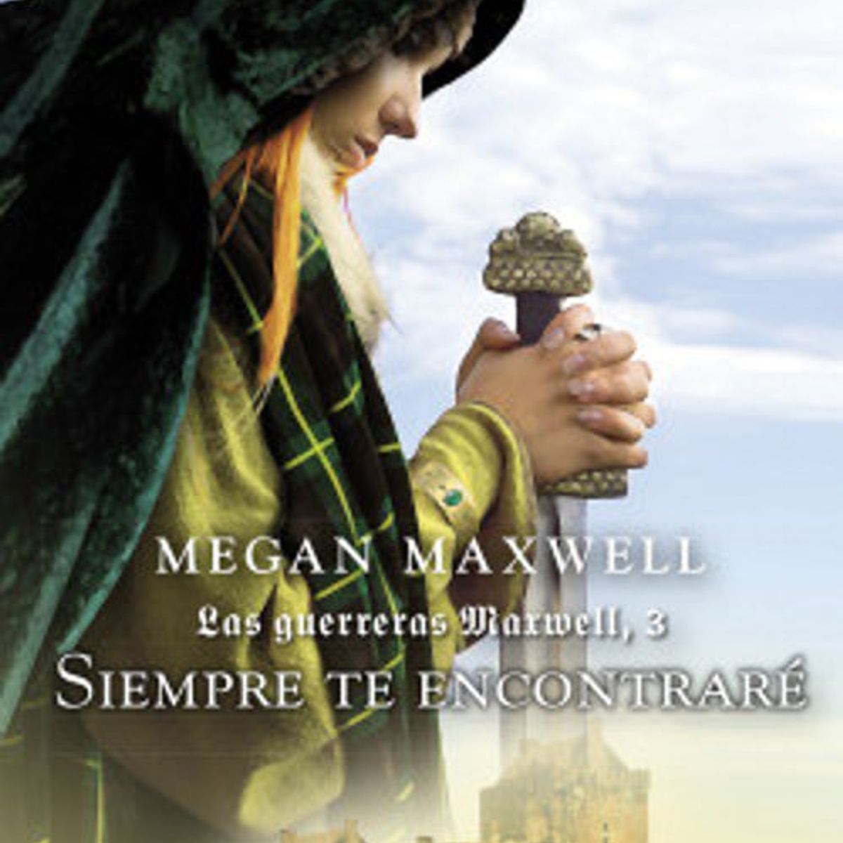 ANTARTICA LIBROS - Siempre Te Encontrare Las Guerreras Maxwell 3