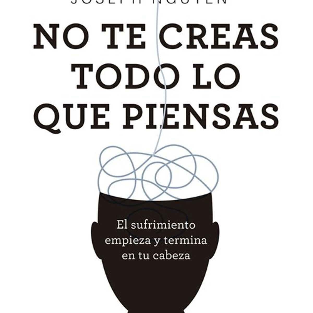 ANTARTICA LIBROS - No Te Creas Todo Lo Que Piensas