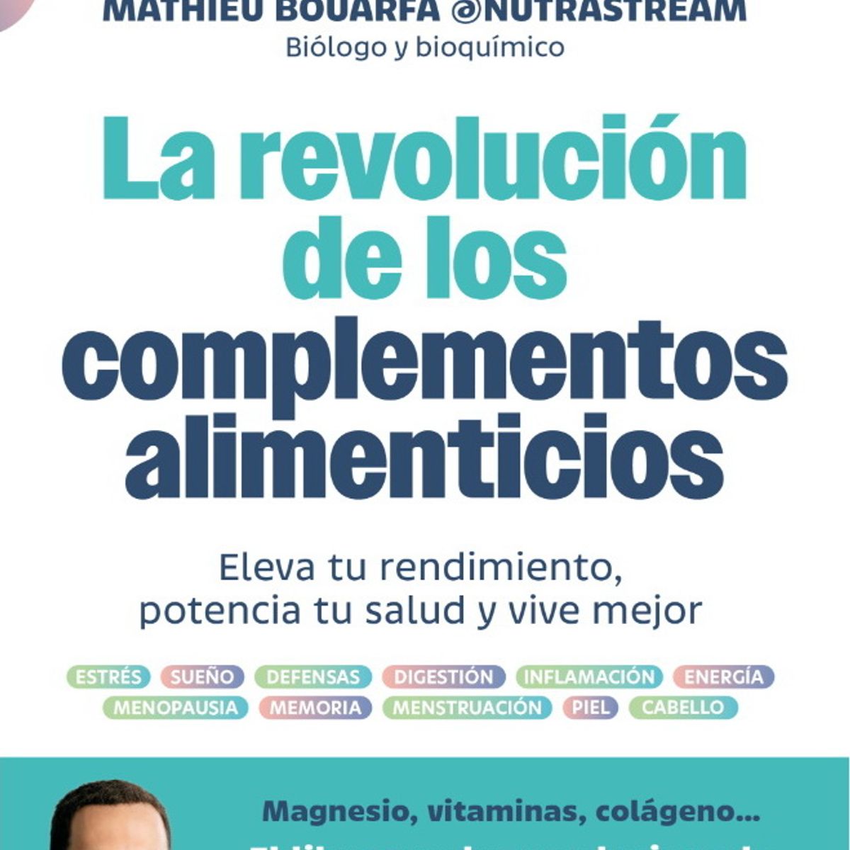 ANTARTICA LIBROS - La Revolucion De Los Complementos Alimenticios