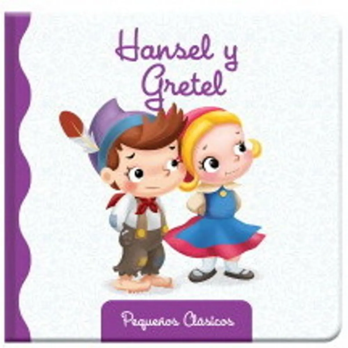 ANTARTICA LIBROS - Hansel Y Gretel Pequeños Gigantes
