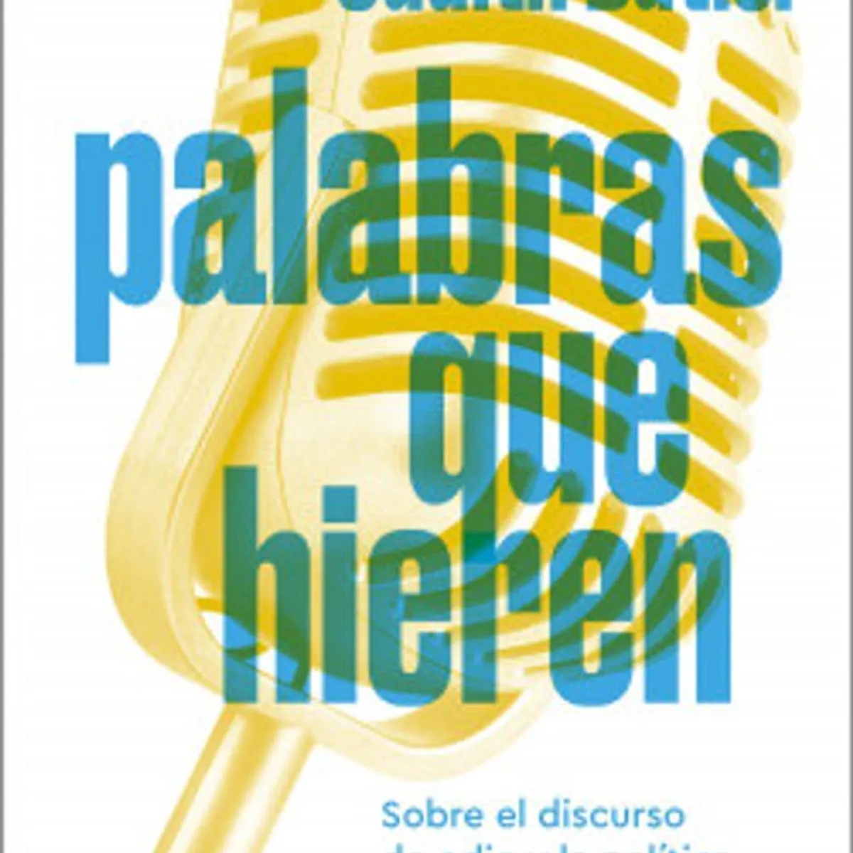 ANTARTICA LIBROS - Palabras Que Hieren