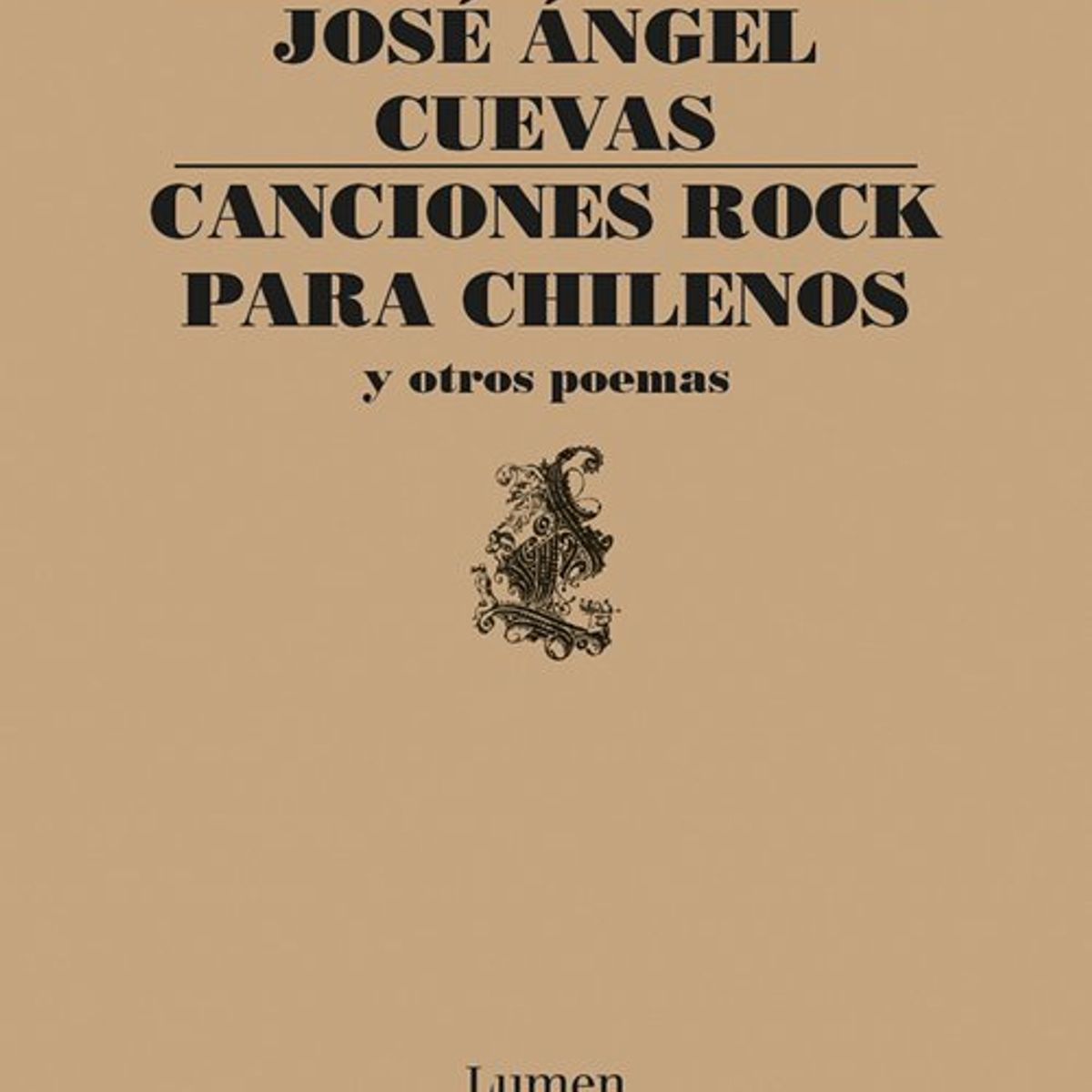 ANTARTICA LIBROS - Canciones Rock Para Chilenos Y Otros Poemas