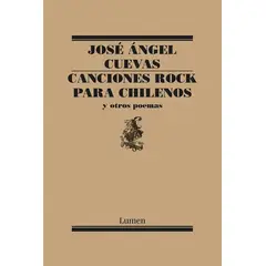 ANTARTICA LIBROS - Canciones Rock Para Chilenos Y Otros Poemas