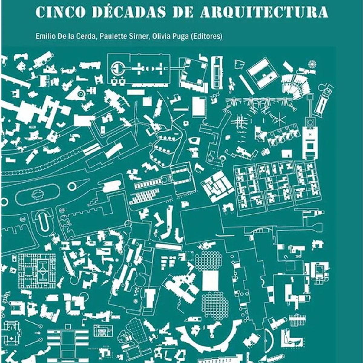 ANTARTICA LIBROS - Archivo Christian De Groote Cinco Decadas De Arquitectura