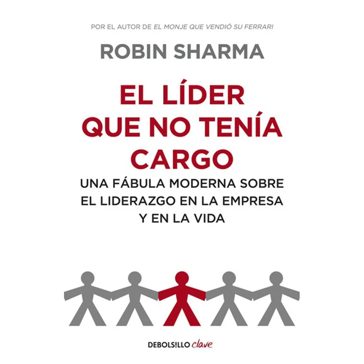 ANTARTICA LIBROS - El Lider Que No Tenia Cargo