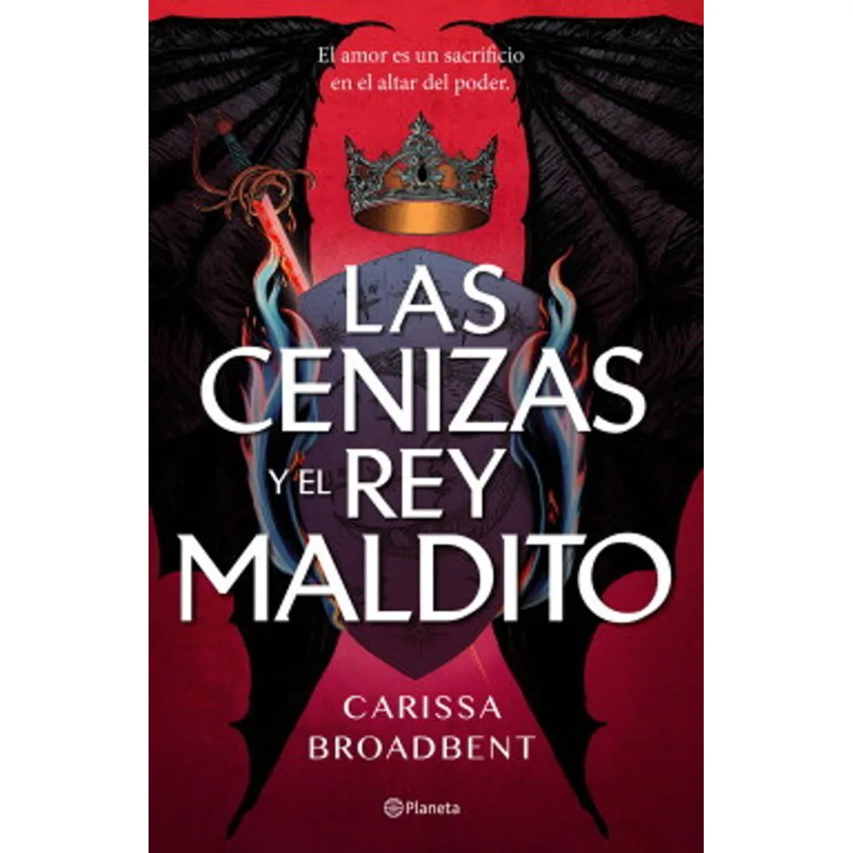 ANTARTICA LIBROS - Las Cenizas Y El Rey Maldito