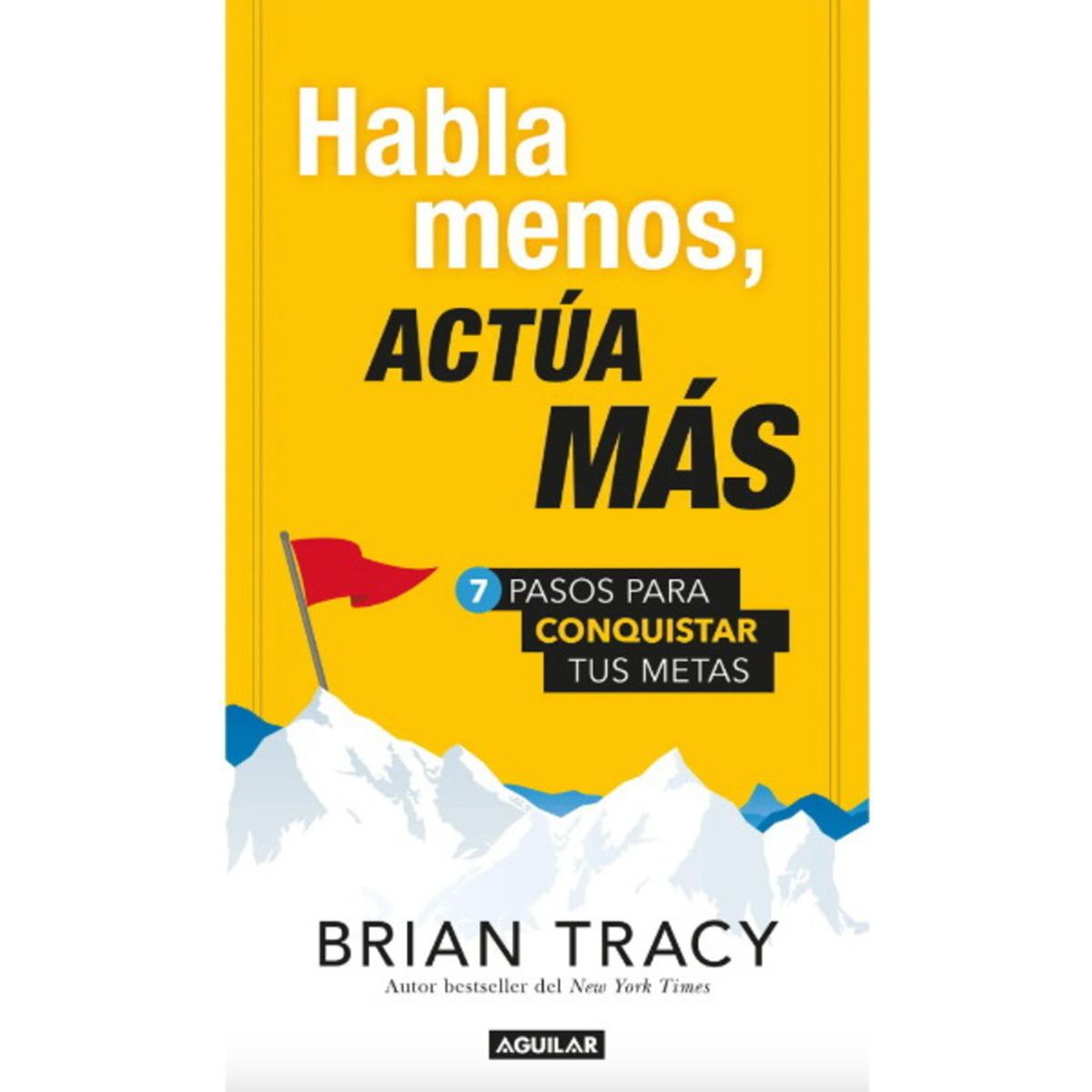 ANTARTICA LIBROS - Habla Menos Actua Mas