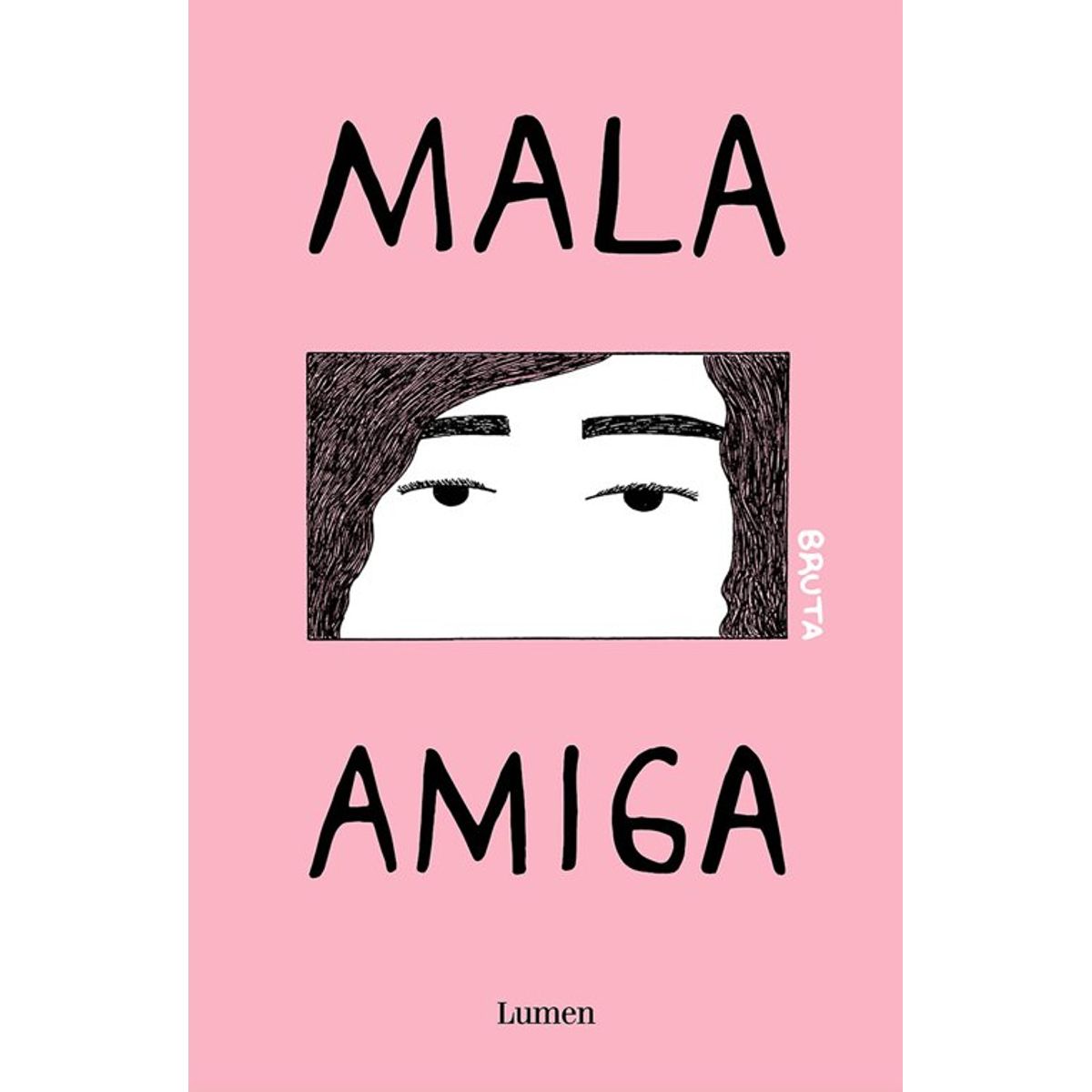 ANTARTICA LIBROS - MALA AMIGA BRUTA III