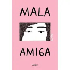 ANTARTICA LIBROS - MALA AMIGA BRUTA III