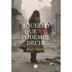 ANTARTICA LIBROS - Aquello Que No Podemos Decir