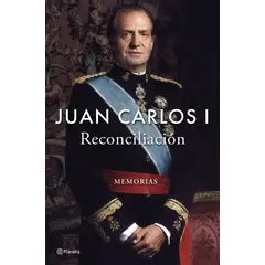 ANTARTICA LIBROS - Reconciliacion Memorias Juan Carlos I