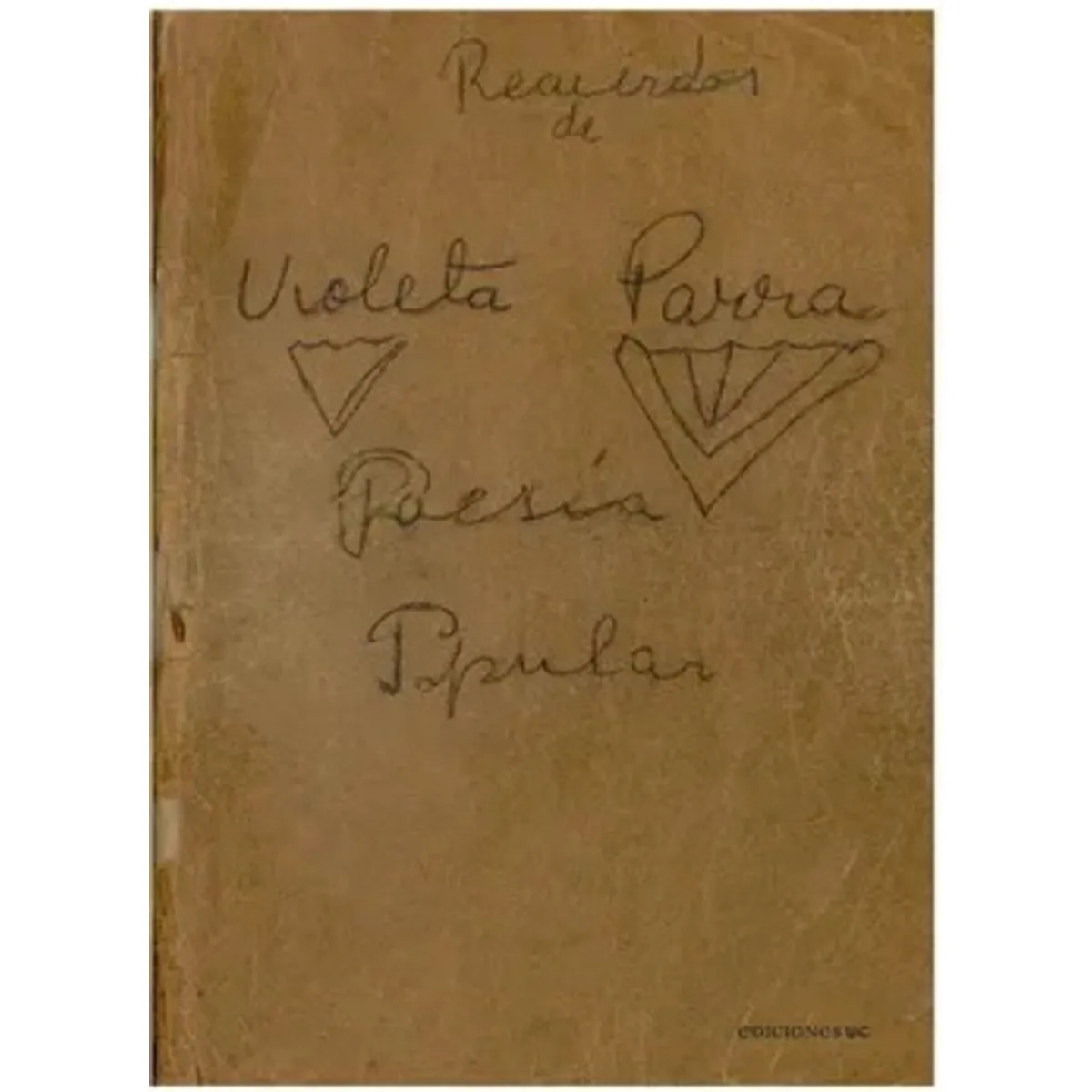 ANTARTICA LIBROS - Recuerdos De Violeta Parra Poesia Popular