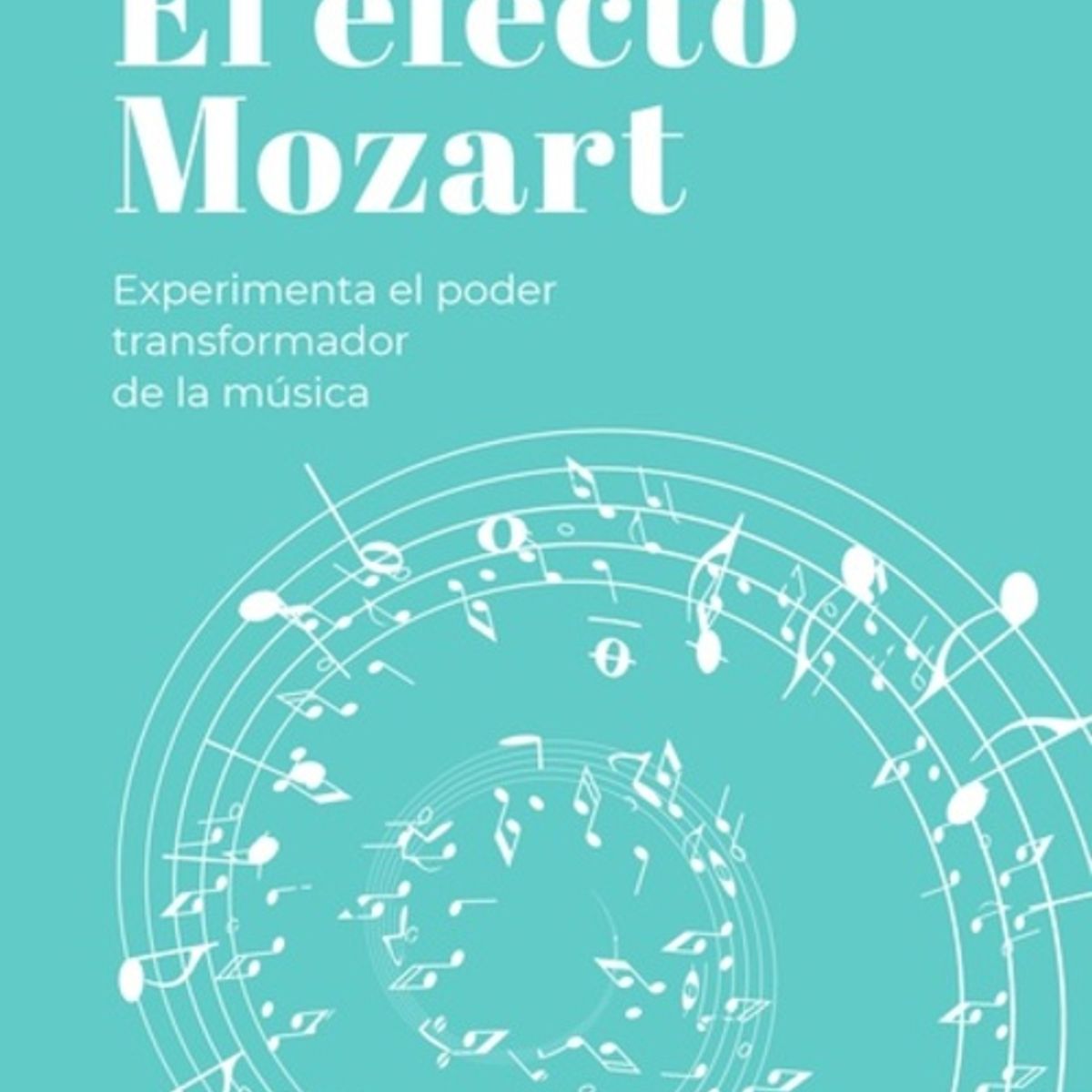 ANTARTICA LIBROS - El Efecto Mozart