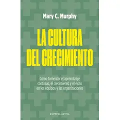 ANTARTICA LIBROS - La Cultura Del Crecimieto