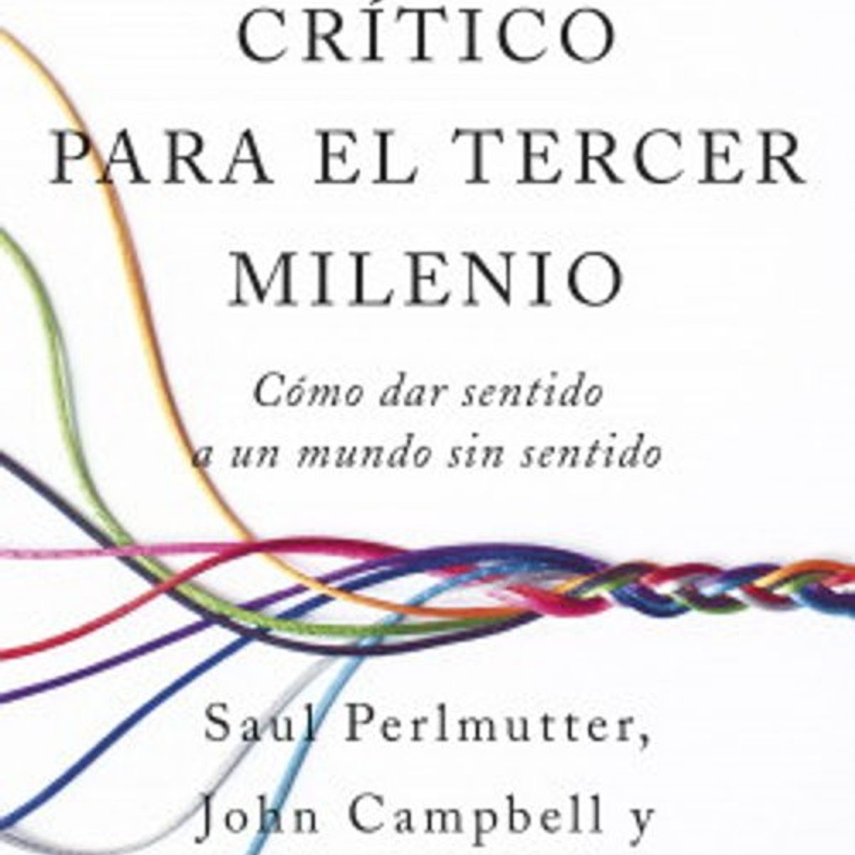 ANTARTICA LIBROS - Pensamiento Critico Para El Tercer Milenio