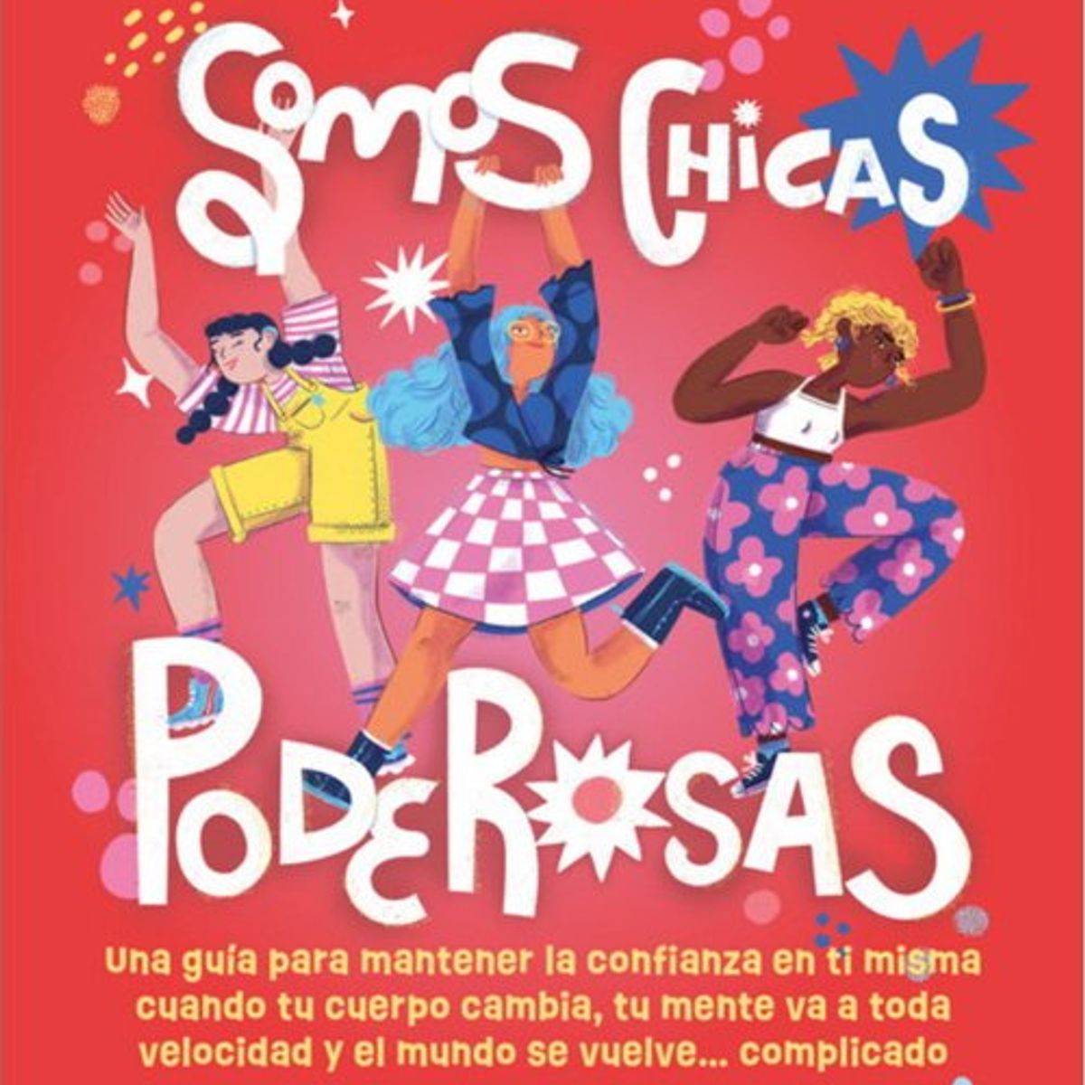 ANTARTICA LIBROS - Somos Chicas Poderosas 3
